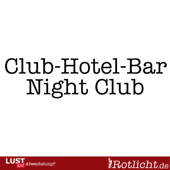 1. Bild von  Club-Hotel-Bar Nightclub  in Lübeck