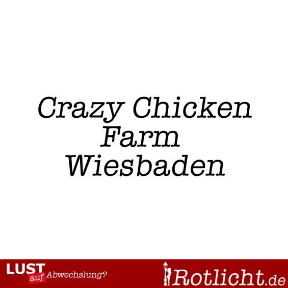 1. Bild von  Crazy Chicken Farm  in Wiesbaden